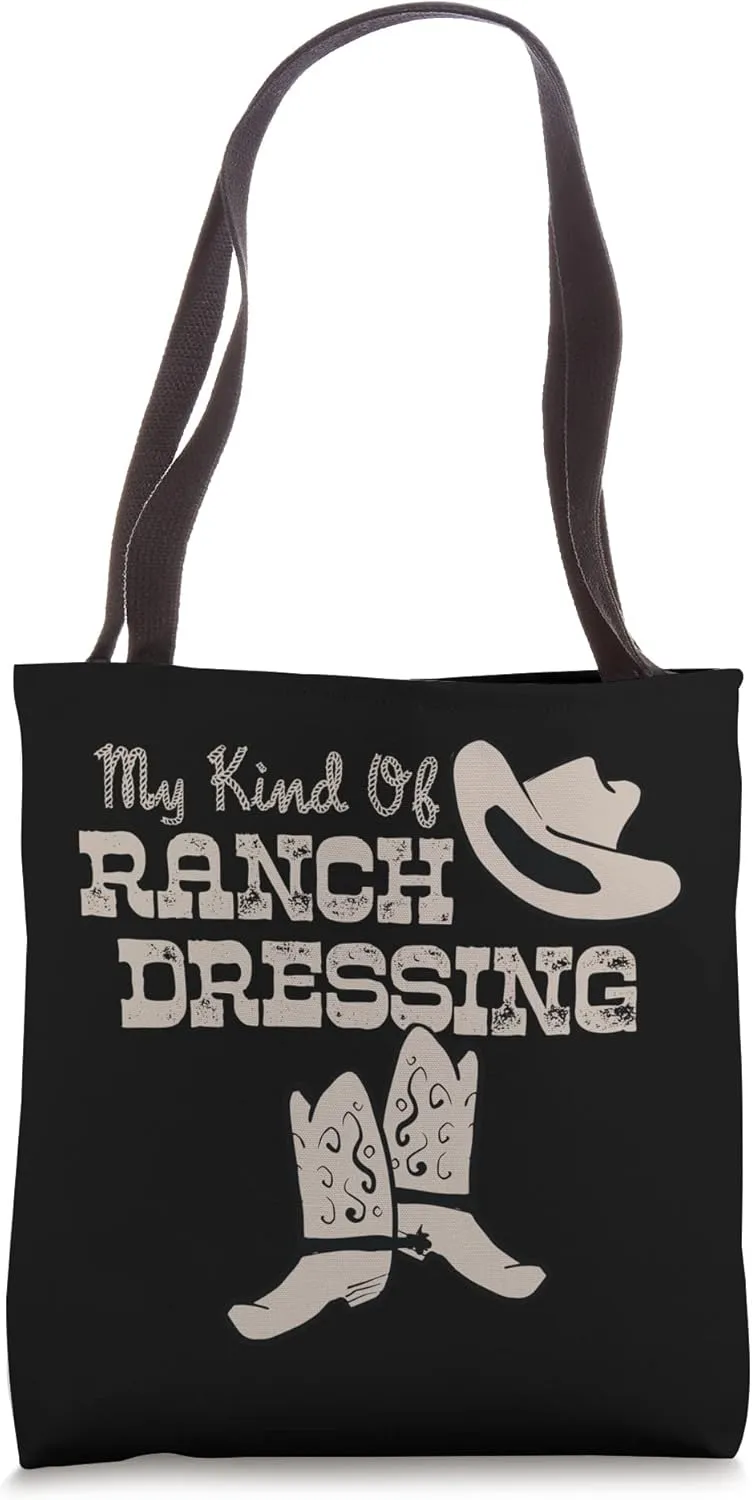 Ranch Dressing Pun Funny Cowgirl Cowboy Boots 10 Gallon Hat Tote Bag